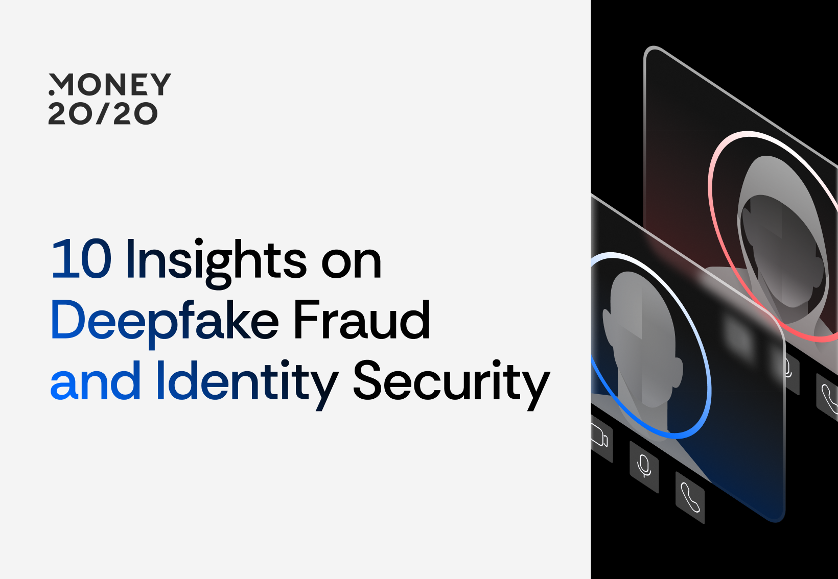 10 perspectivas sobre el fraude profundo y la seguridad de la identidad de Money 20/20 Europa