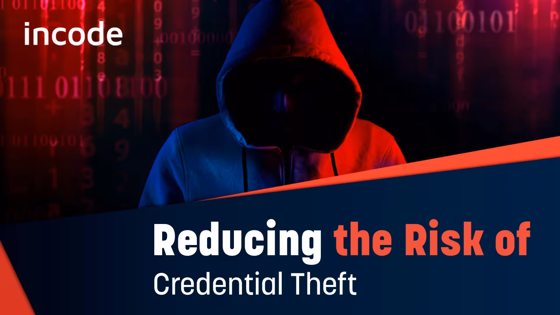 Reducing the Risk of Credential Theft