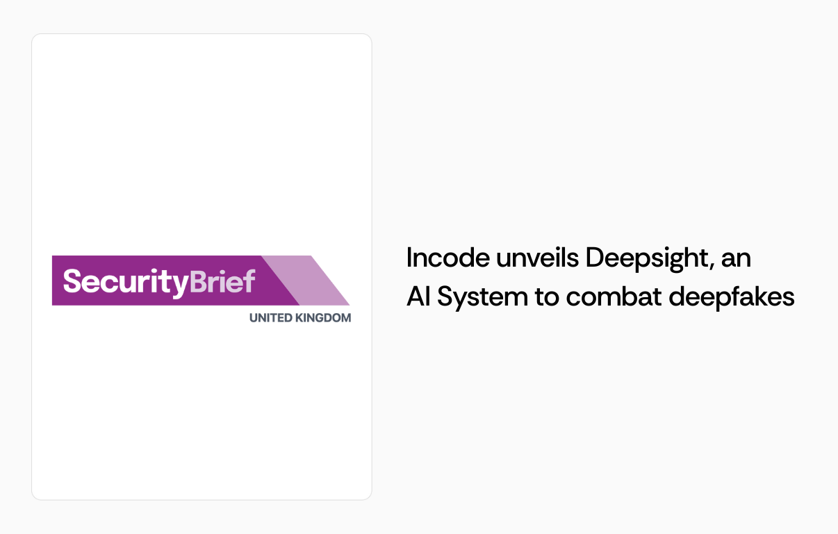 Incode unveils Deepsight AI protection to combat deepfakes