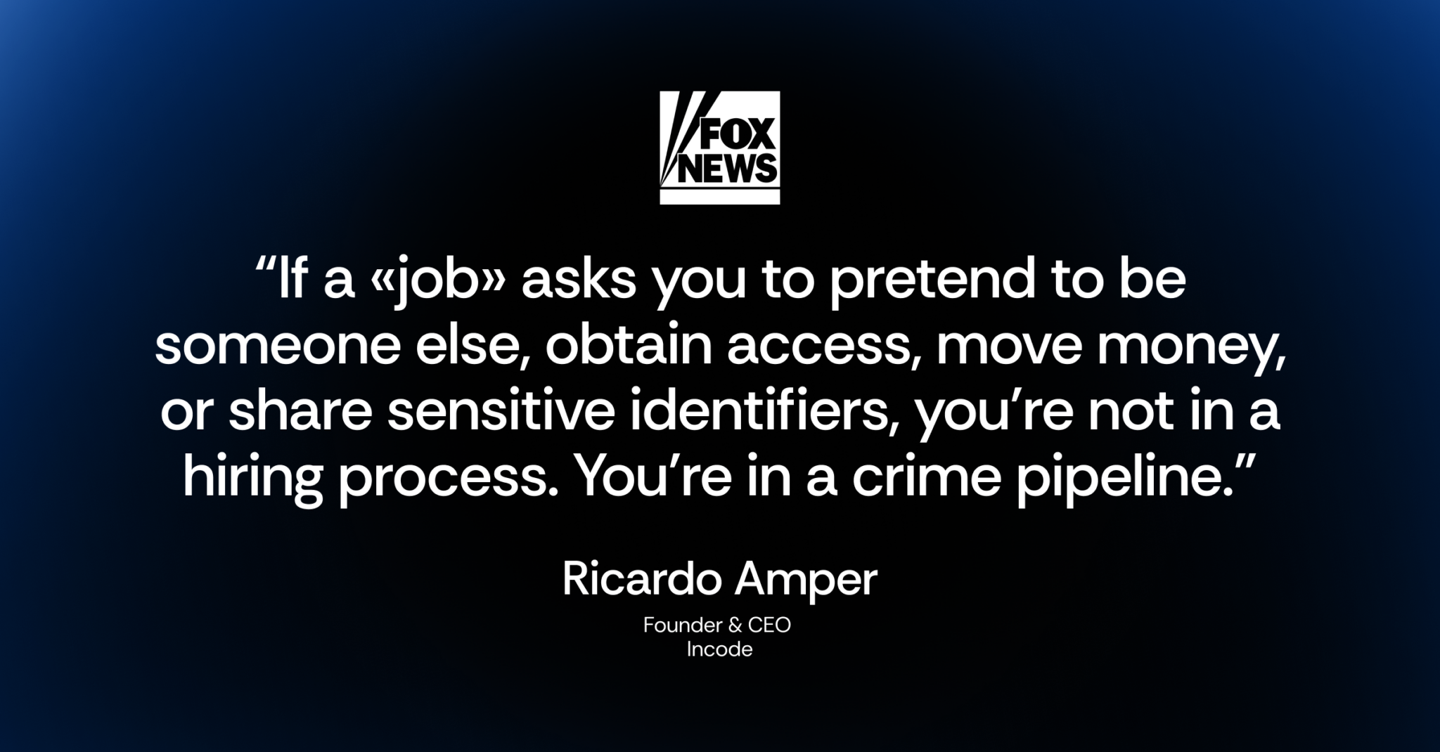 Fox News quote card from Ricardo Amper warning that job requests involving cryptocurrency or upfront payments are major red flags.