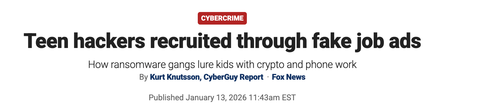 Fox Business article screenshot with the headline “Teen hackers recruited through fake job ads.”