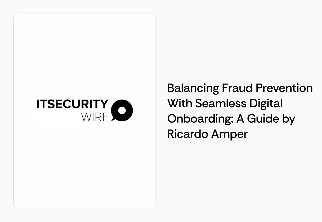 Balancing Fraud Prevention With Seamless Digital Onboarding: A Guide by Ricardo Amper